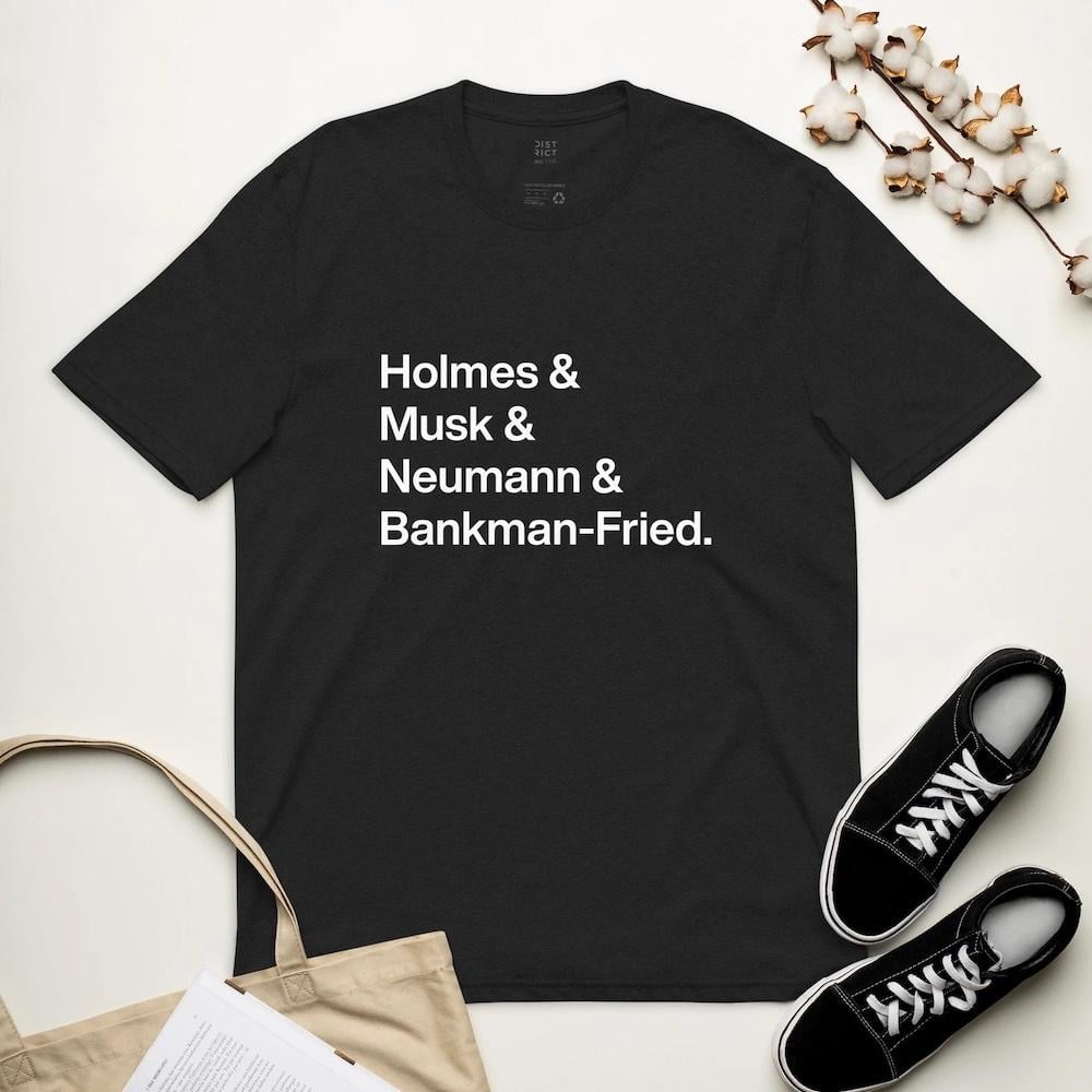 Holmes & Musk & Neumann & Bankman-Fried T-shirt