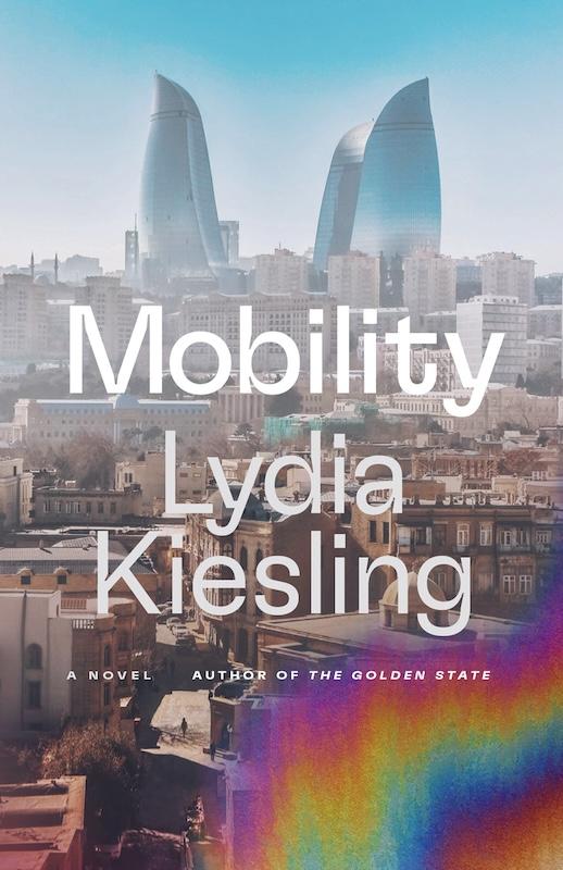 Mobility, by Lydia Kiesling